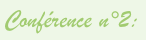 Conférence n°2: